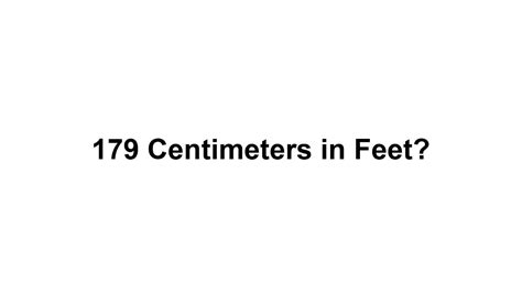 179cm in feet|More.